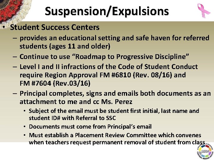 Suspension/Expulsions • Student Success Centers – provides an educational setting and safe haven for