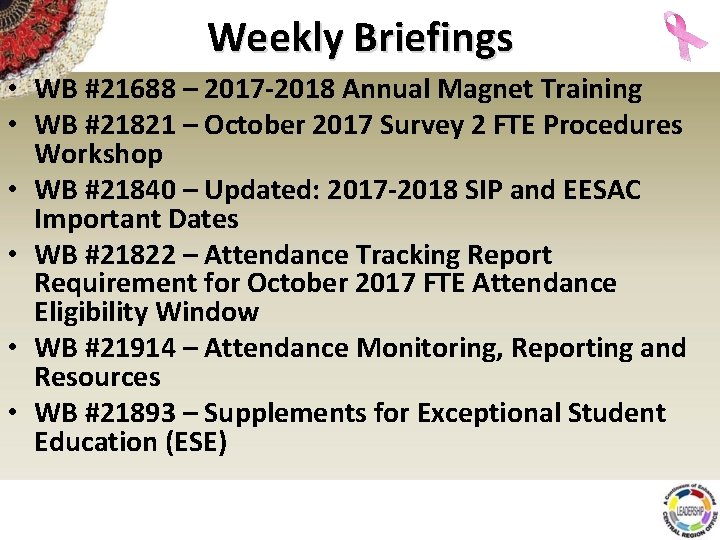 Weekly Briefings • WB #21688 – 2017 -2018 Annual Magnet Training • WB #21821