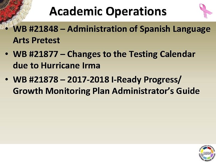 Academic Operations • WB #21848 – Administration of Spanish Language Arts Pretest • WB