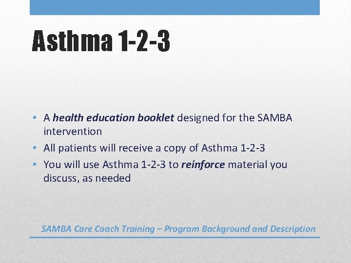 Asthma 1 -2 -3 • A health education booklet designed for the SAMBA intervention