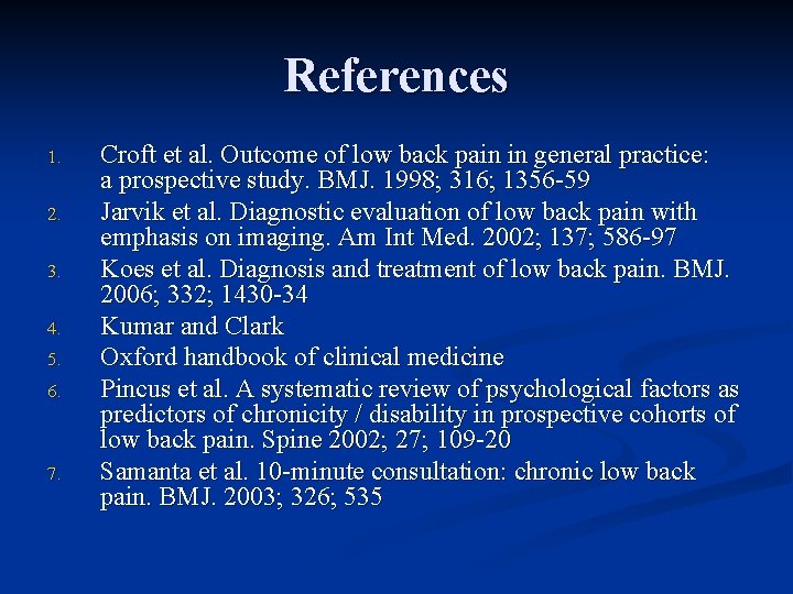 References 1. 2. 3. 4. 5. 6. 7. Croft et al. Outcome of low