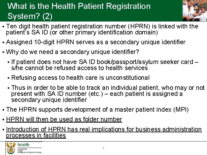 What is the Health Patient Registration System? (2) § Ten digit health patient registration