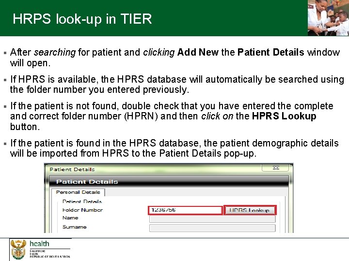 HRPS look-up in TIER § After searching for patient and clicking Add New the
