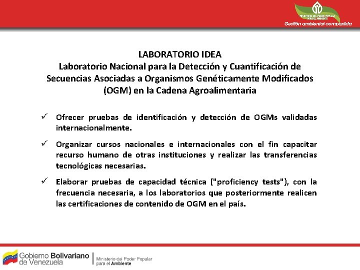 LABORATORIO IDEA Laboratorio Nacional para la Detección y Cuantificación de Secuencias Asociadas a Organismos