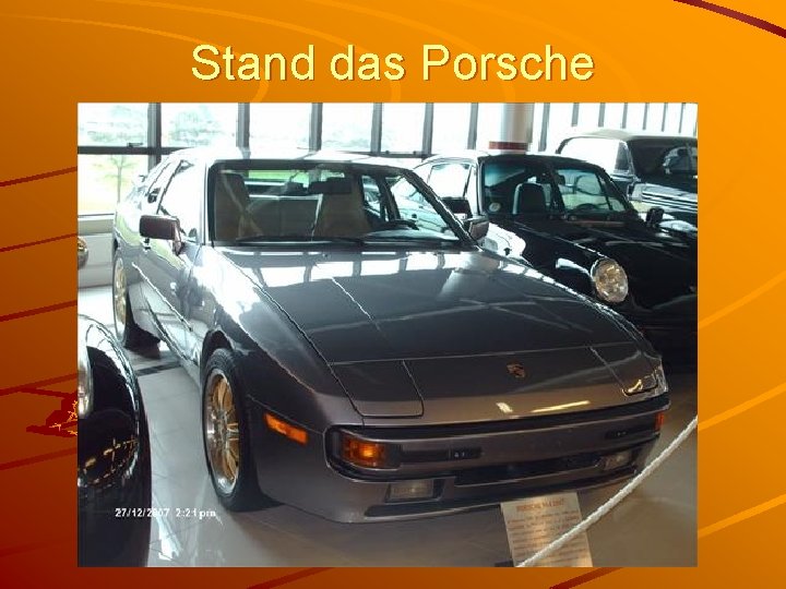Stand das Porsche 