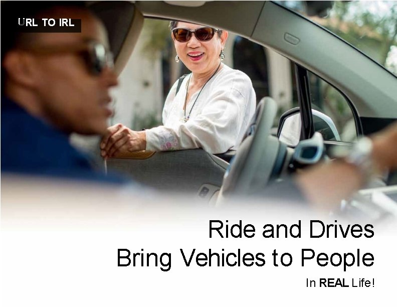 U RL TO IRL Ride and Drives Bring Vehicles to People In REAL Life!