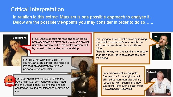 Critical Interpretation In relation to this extract Marxism is one possible approach to analyse