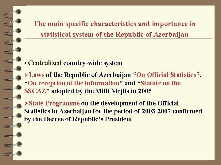The main specific characteristics and importance in statistical system of the Republic of Azerbaijan