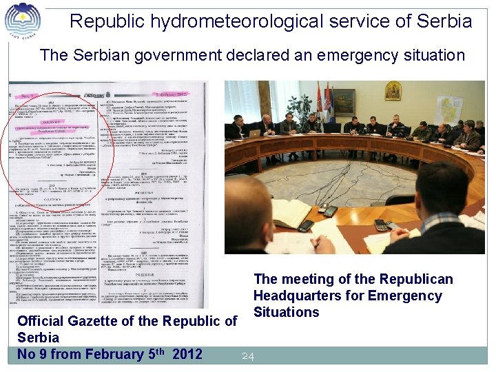 Republic hydrometeorological service of Serbia The Serbian government declared an emergency situation Official Gazette