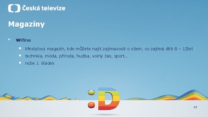 Magazíny • Wifina § § § lifestylový magazín, kde můžete najít zajímavosti o všem,