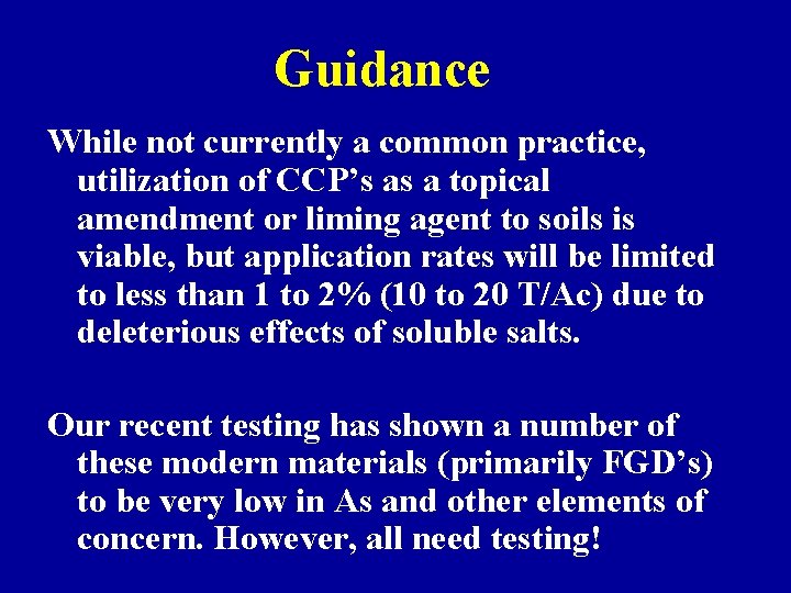 Guidance While not currently a common practice, utilization of CCP’s as a topical amendment