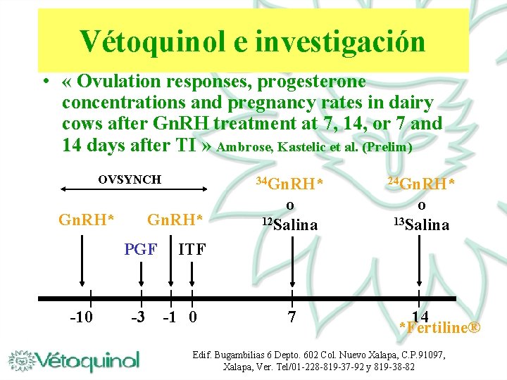 Vétoquinol e investigación • « Ovulation responses, progesterone concentrations and pregnancy rates in dairy