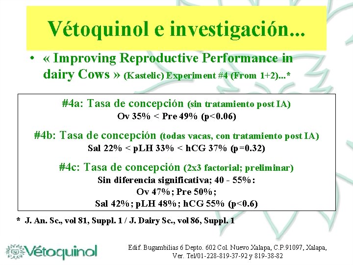 Vétoquinol e investigación. . . • « Improving Reproductive Performance in dairy Cows »