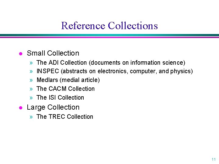 Reference Collections l Small Collection » » » l The ADI Collection (documents on