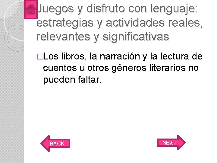 Juegos y disfruto con lenguaje: estrategias y actividades reales, relevantes y significativas �Los libros,