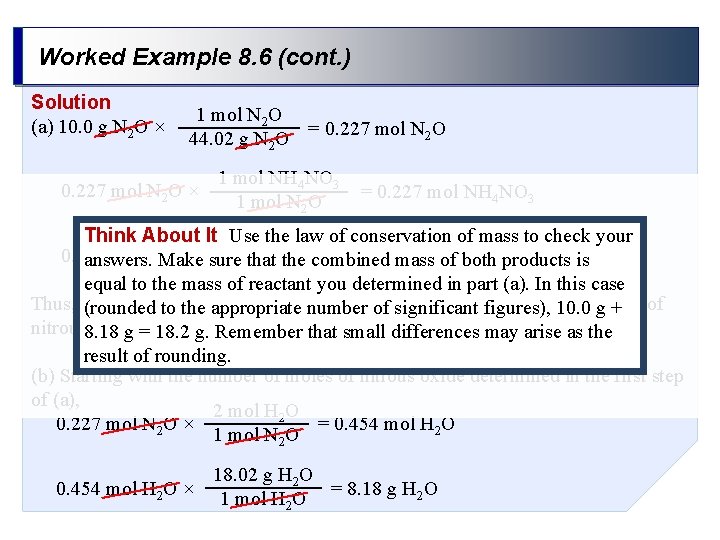 Worked Example 8. 6 (cont. ) Solution (a) 10. 0 g N 2 O