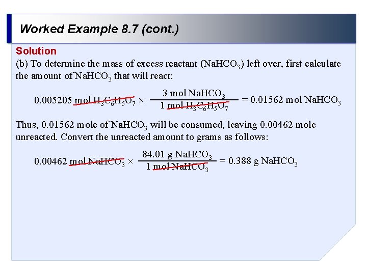 Worked Example 8. 7 (cont. ) Solution (b) To determine the mass of excess