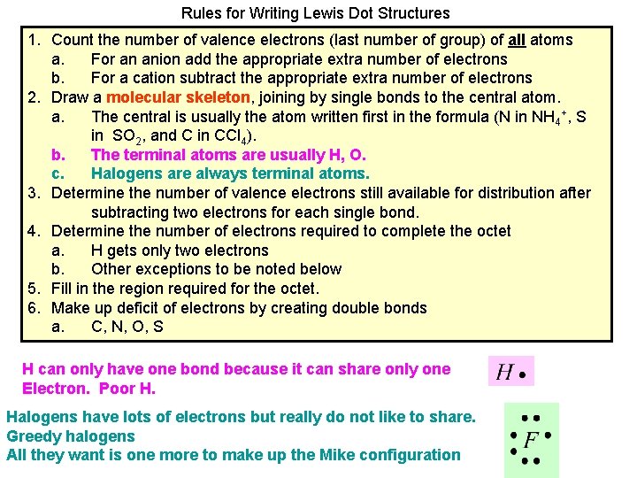 Rules for Writing Lewis Dot Structures 1. Count the number of valence electrons (last