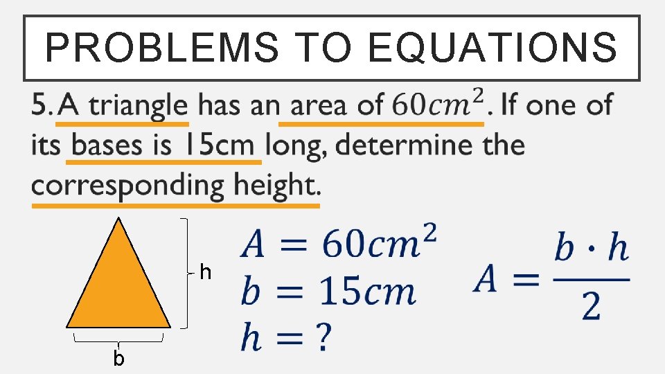 PROBLEMS TO EQUATIONS h b 