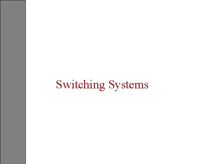Switching Systems 