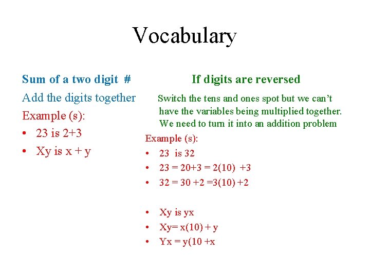 Vocabulary Sum of a two digit # If digits are reversed Add the digits