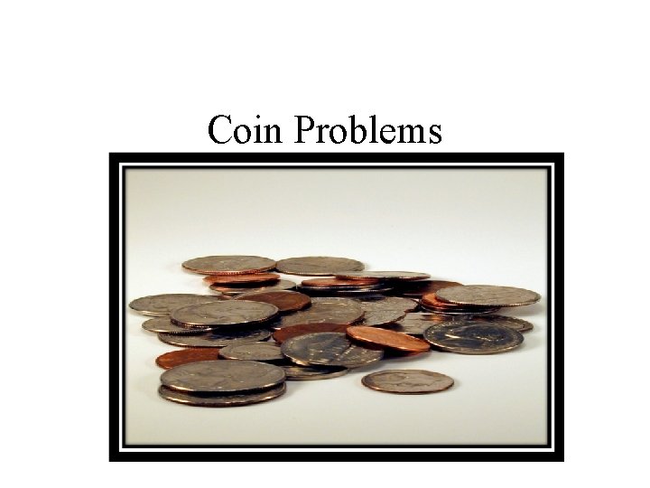 Coin Problems 