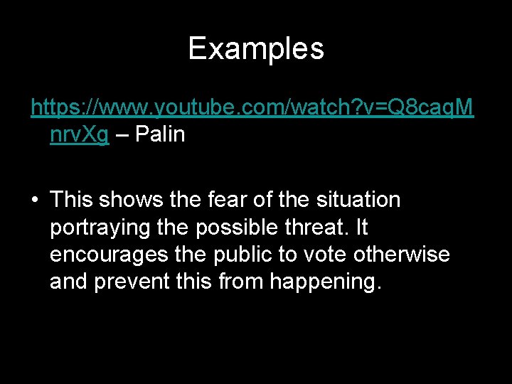 Examples https: //www. youtube. com/watch? v=Q 8 caq. M nrv. Xg – Palin •