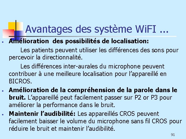 Avantages des système Wi. FI. . . • • • Amélioration des possibilités de