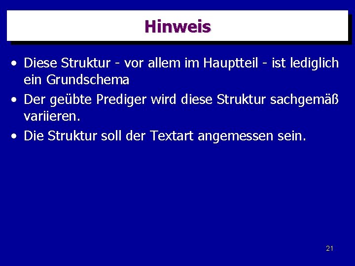 Hinweis • Diese Struktur - vor allem im Hauptteil - ist lediglich ein Grundschema