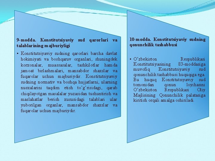  9 -mоddа. Kоnstitutsiyaviy sud qаrоrlаri vа tаlаblаrining mаjburiyligi • Kоnstitutsiyaviy sudning qаrоrlаri bаrchа