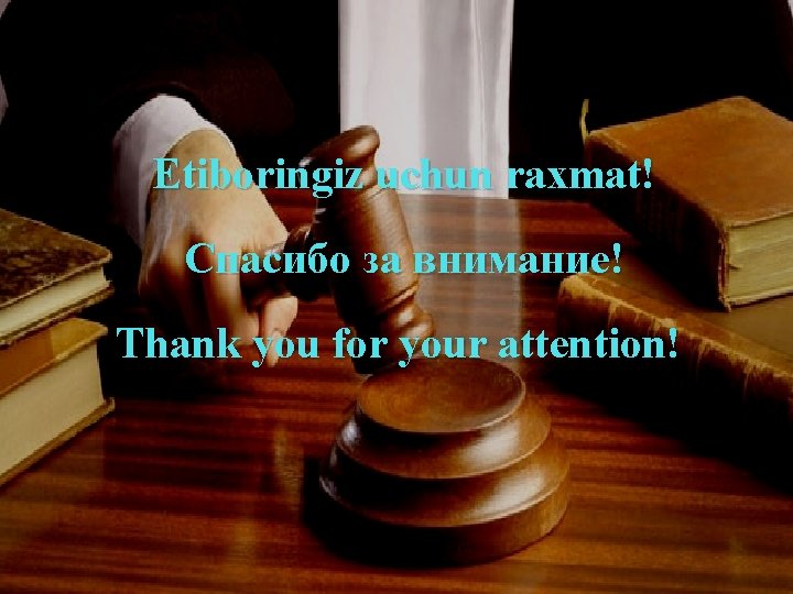  Etiboringiz uchun raxmat! Спасибо за внимание! Thank you for your attention! 