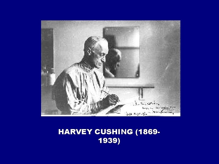 HARVEY CUSHING (18691939) 