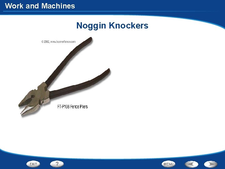 Work and Machines Noggin Knockers 