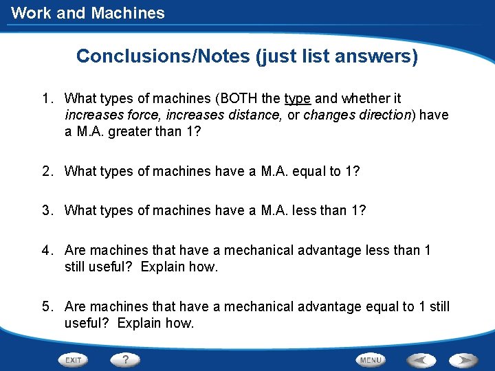 Work and Machines Conclusions/Notes (just list answers) 1. What types of machines (BOTH the