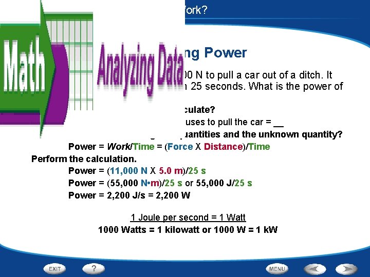 Work and Machines - What Is Work? Calculating Power A tow truck exerts a