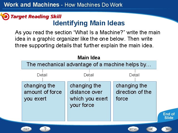 Work and Machines - How Machines Do Work Identifying Main Ideas As you read