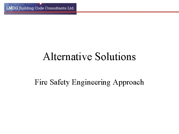 Alternative Solutions Fire Safety Engineering Approach 