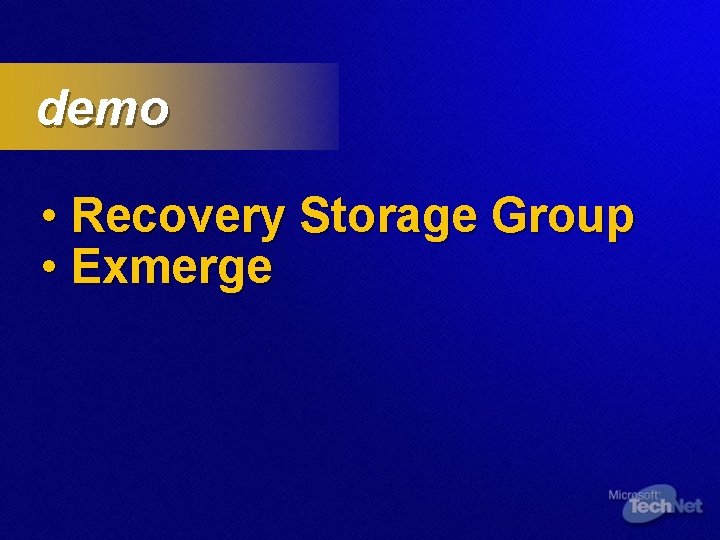 demo • Recovery Storage Group • Exmerge 