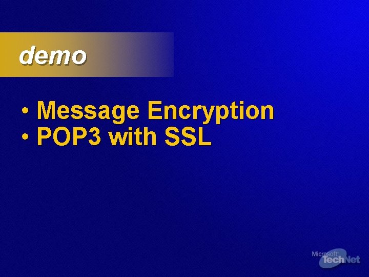 demo • Message Encryption • POP 3 with SSL 