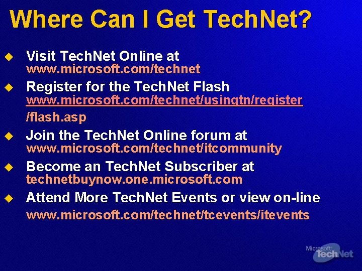 Where Can I Get Tech. Net? u Visit Tech. Net Online at u Register