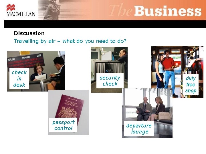 Discussion Travelling by air – what do you need to do? check in desk