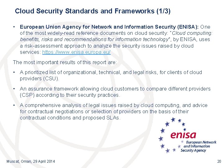 Cloud Security Standards and Frameworks (1/3) • European Union Agency for Network and Information