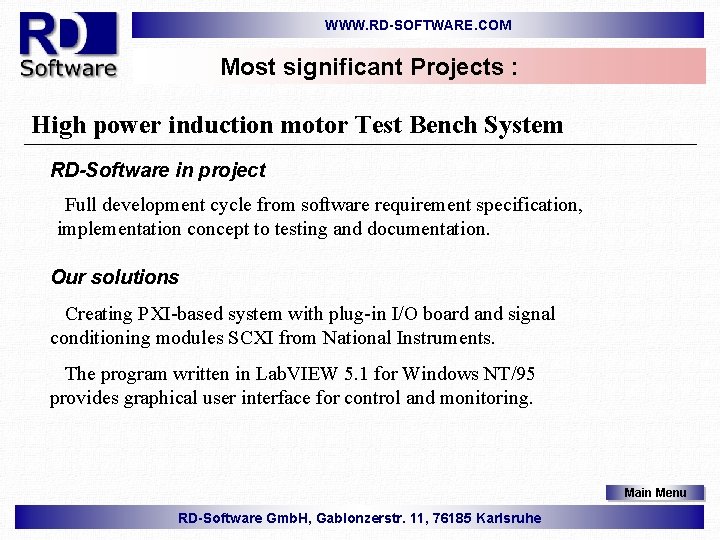 WWW. RD-SOFTWARE. COM Most significant Projects : High power induction motor Test Bench System