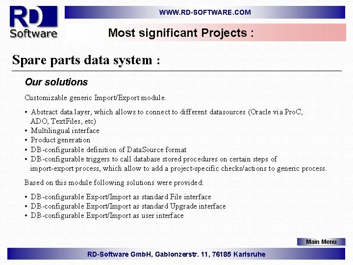 WWW. RD-SOFTWARE. COM Most significant Projects : Spare parts data system : Our solutions