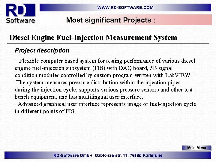 WWW. RD-SOFTWARE. COM Most significant Projects : Diesel Engine Fuel-Injection Measurement System Project description