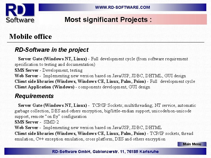 WWW. RD-SOFTWARE. COM Most significant Projects : Mobile office RD-Software in the project Server