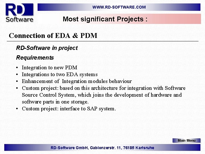 WWW. RD-SOFTWARE. COM Most significant Projects : Connection of EDA & PDM RD-Software in