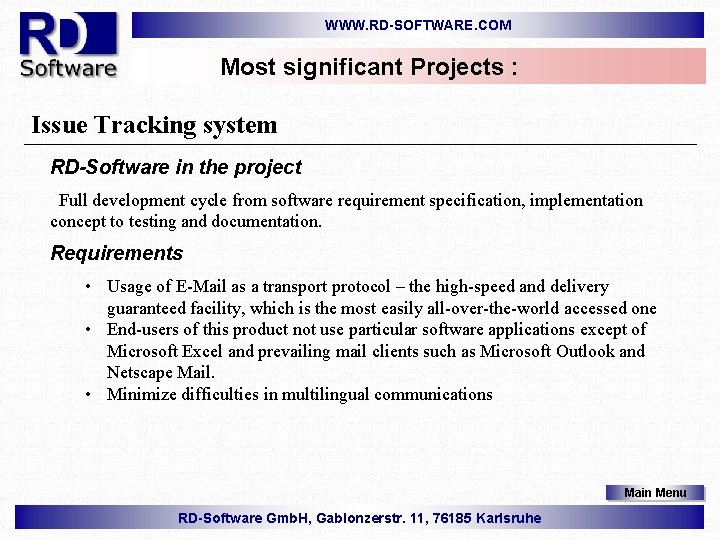 WWW. RD-SOFTWARE. COM Most significant Projects : Issue Tracking system RD-Software in the project