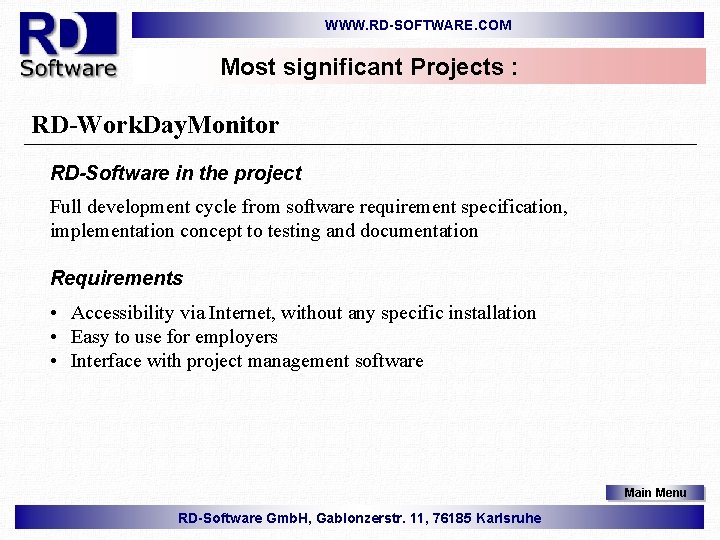 WWW. RD-SOFTWARE. COM Most significant Projects : RD-Work. Day. Monitor RD-Software in the project