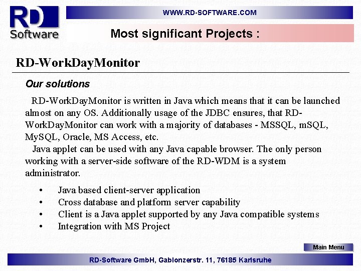 WWW. RD-SOFTWARE. COM Most significant Projects : RD-Work. Day. Monitor Our solutions RD-Work. Day.